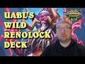 Uabl's Wild Renolock deck guide and gameplay (Hearthstone Darkmoon Races)
