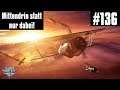World of Warplanes #136: Mit inne Mitte! [Deutsch Gameplay]