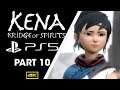 [4K 60 FPS] Kena: Bridge of Spirits | Gameplay Walkthrough | PS5 | Part 10