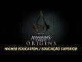 Assassin's Creed Origins - Higher Education / Educação Superior - 50