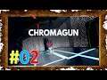 Chromagun #02 [DE|HD] Schwarze Verfolger