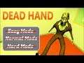 Dead Hand All Difficulties - Dead Hand Version 1.2.6 Full Gameplay