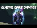 Glacial Spike Damage - Frost Mage PvP - WoW BFA 8.3