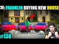GTA 5 : FRANKLIN BUYING NEW HOUSE COST 2 MILLION | GTA 5 138 | GTA V GAMEPLAY #138 @Techno Gamerz