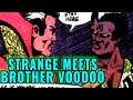 How Brother Voodoo Met Doctor Strange, Moon Knight, Black Panther, and the Thing