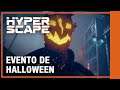Hyper Scape - Halloween Traíler de Evento
