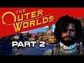 Let's Play The Outer Worlds - Part 2 - Welcome to Edgewater
