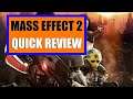 Mass Effect 2 (Legendary Edition) - A Quick Review (Spoilers)
