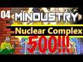 Mindustry - Nuclear Production Complex - 500 Waves Or Bust! Pt.4
