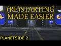 Planetside 2 - (Re)Starting Made Easier