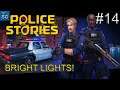 POLICE STORIES - BRIGHT LIGHTS AND ALL EQUIPMENT ITEMS UNLOCKED! #14
