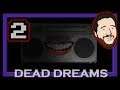 PT STYLE LOOPS | Let's Play Dead Dreams - PART 2 | Chapter 2