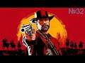 Red Dead Redemption 2 ➤#32 ➤ Прохождение на Русском без Комментариев  ➤