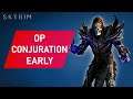 Skyrim: How To Make An OVERPOWERED CONJURATION Build Early
