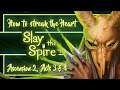 Slay the Spire Ladder Streak (ft. sneakyteak) Season 3 | Ascension 2, Acts 3 & 4