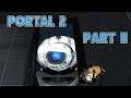 TEST ITCH: Let's Play Portal 2 Part 11