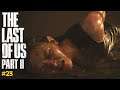 The Last Of Us Part 2 - Episode 23 - DEMONS ARE COMING!