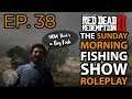 The Sunday Morning Fishing Show in Red Dead Online Hoolliee EP.38