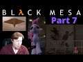Walking Around with a Psychopath | Black Mesa | Chapter 12 Surface Tension | Part 7