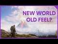 Was New World Worth The Wait? | First Impressions