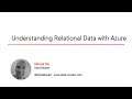 Azure Skills: Understanding Relational Data with Azure Course Preview