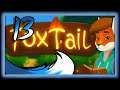 Azure Streams: FoxTail [P13]