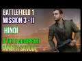 Battlefield 1 Gameplay | Mission 3 - II | Avanti Savoia - O Tutti Accoppati | Hindi