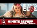 Bleeding Edge || 2 Minute Review