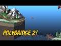 Bridging a GAP! | Poly Bridge 2