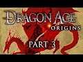 Dragon Age: Origins - Part 3 - Get Ogre It