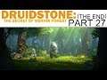 Druidstone: The Secret of Menhir Forest - Livemin - Part 27 - Zero Seed (The End - Let's Play)