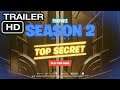 Fortnite Chapter 2 - Season 2 | Top Secret Launch Trailer