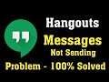 How To Fix Hangouts Message Not Send Problem Android & Ios