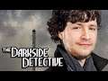 Ich bin Sherlock | The Darkside Detective