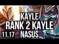 KAYLE vs NASUS (TOP) | Rank 2 Kayle, 7/2/9 | TR Master | v11.17