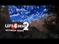 Left 4 Dead 2 - Without Death Challenge #7 (Cold Stream)