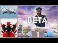 Let's Play Tropico 6 (BETA) - Episode 1 - Basics & Economy