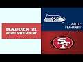 Madden 21 - Week 17 Preview - Seattle Seahawks vs San Francisco 49ers - Simulation Nation