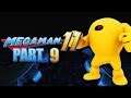 Mega Man 11 - Part 9 - Dr. Wily Stage 1