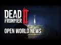 More Open World News - Dead Frontier 2