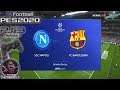 Napoli Vs FC Barcelona UCL Round of 16 eFootball PES 2020 || PS3 Gameplay Full HD 60 FPS