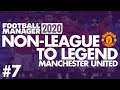 Non-League to Legend FM20 | MANCHESTER UNITED | Part 7 | JUVENTUS | Football Manager 2020
