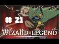 Orageux - Wizard of Legend #21 - Let's Play FR