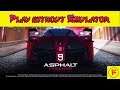 Play ASPHALT 9 On Pc Without Any Emulator