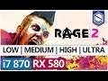 Rage 2 | LOW MEDIUM HIGH ULTRA | i7 870 RX 580 4GB