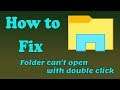 (SOLVED) Folder can't open with double click For Windows 10/8/7