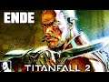 TITANFALL 2 Gameplay German #7 - Das ENDE ! Wo bleibt TITANFALL 3?