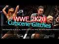 WWE 2K20 - Cutscene Glitches