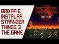 Como baixar e instalar Stranger Things 3: The Game para PC