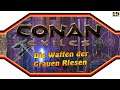 CONAN EXILES ★  Die WAFFEN der GRAUEN RIESEN ★ Guide [4k]